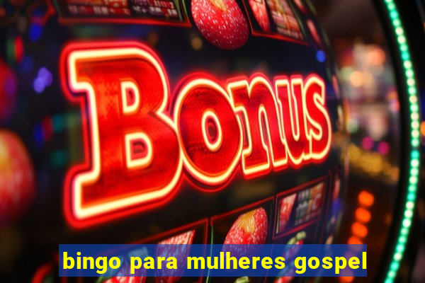 bingo para mulheres gospel